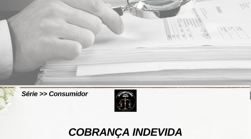 COBRANÇA INDEVIDA