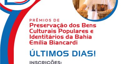 Últimos dias de inscrições para os Prêmios de Preservação dos Bens Culturais Populares e Identitários da Bahia Emília Biancardi