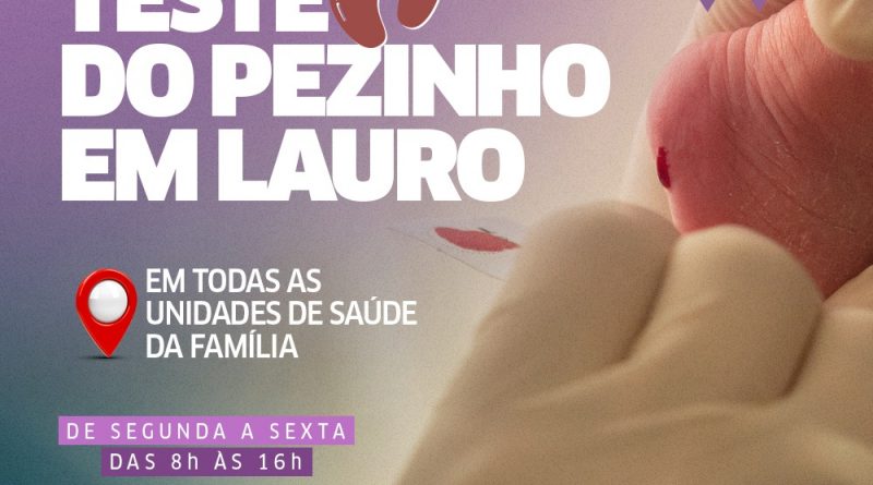 Lauro de Freitas: JUNHO LILÁS - teste do pezinho é realizado em todas as USF