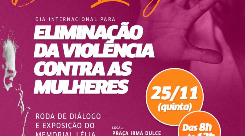 A ação ocorrerá no Dia Internacional para a Eliminação da Violência contra as Mulheres, nesta quinta-feira (25)