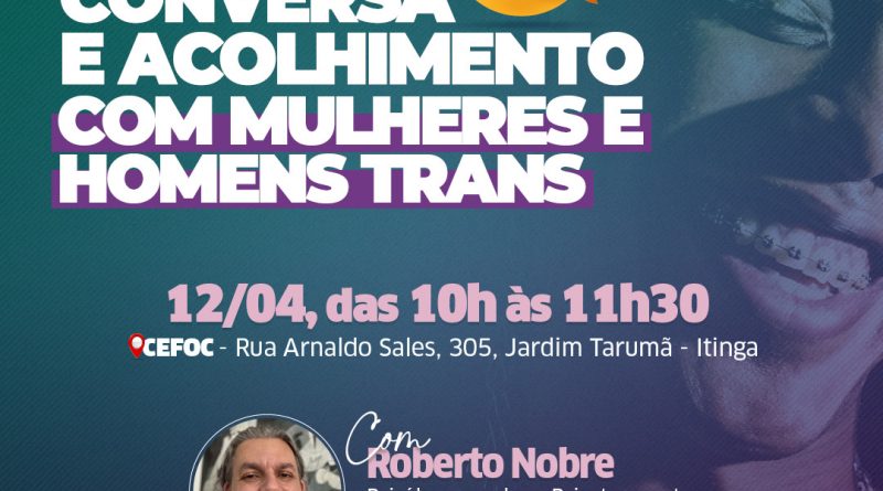 A Secretaria Municipal de Políticas Afirmativas, Direitos Humanos e Igualdade Racial (SEPADHIR) realiza nesta terça-feira (12) uma roda de conversa e acolhimento com mulheres e homens trans.